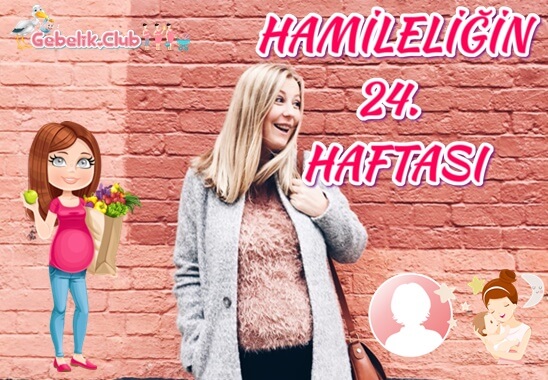 Hamileliğin 24. Haftası
