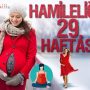 Hamileliğin (Gebeliğin) 29. Haftası ve Anne-Bebeği Bekleyen Değişimler