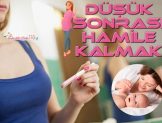 Düşük Sonrası Hamile Kalmak