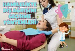 Hamilelikte Diş Ağrısını Geçirme Yöntemleri