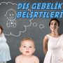 Dış Gebelik Belirtileri