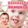Bebeklerde Pamukçuk